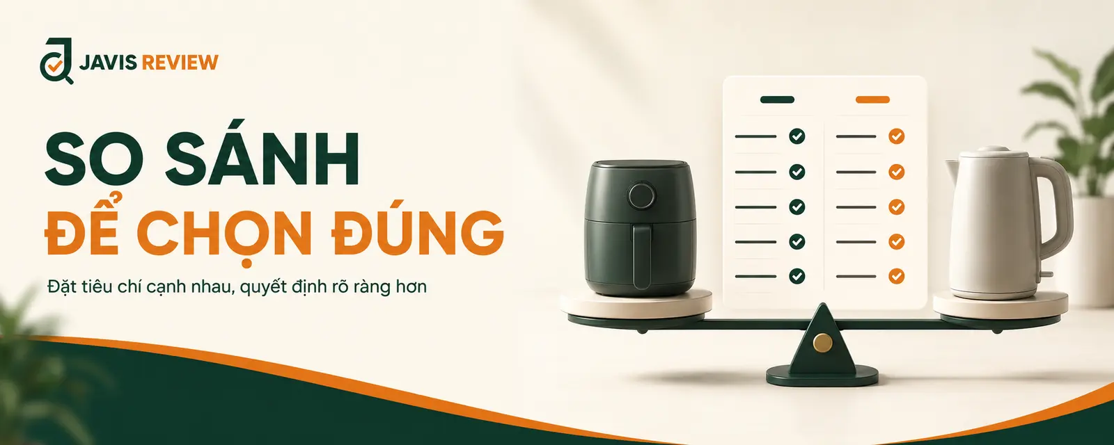 So sánh để chọn đúng