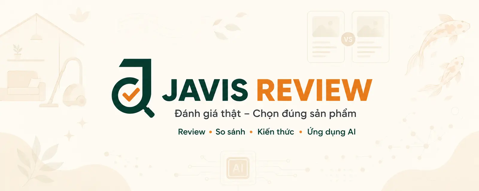 Javis Review – Đánh giá thật, chọn đúng sản phẩm