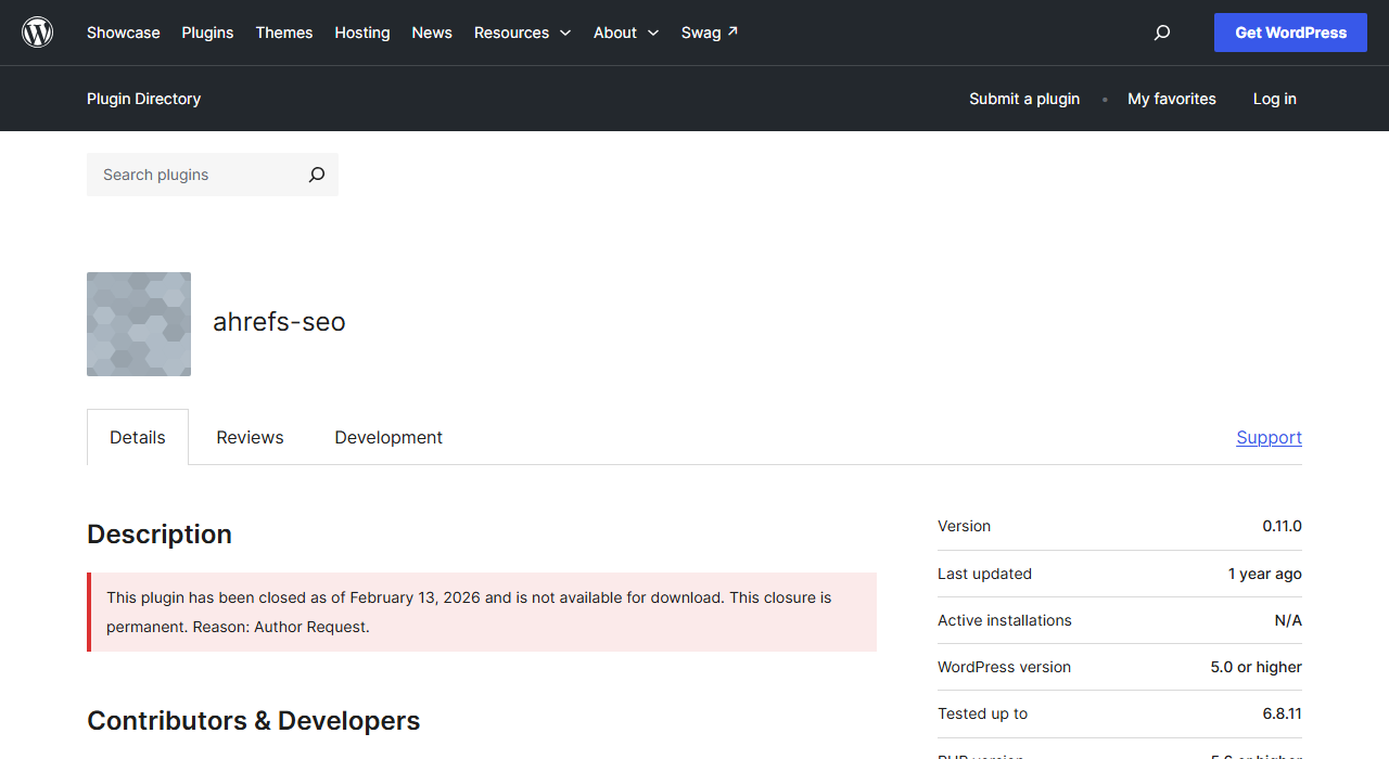 WordPress.org plugin page for ahrefs-seo with a red notice reading This plugin has been closed as of February 13, 2026 and is not available for download. This closure is permanent. Reason: Author Request, beside details showing version 0.11.0 and active installations N/A