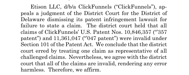 Opening paragraph of the Federal Circuit opinion: ClickFunnels appeals the dismissal of its patent suit, the district court held all claims of US Patent Nos. 10,846,357 and 11,361,047 invalid under Section 101, the court of appeals finds the representative-claim error harmless and affirms