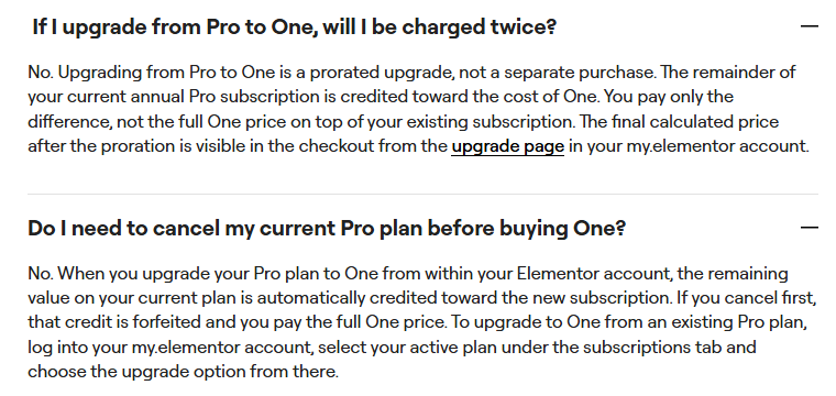 Elementor pricing FAQ answers: upgrading from Pro to One is a prorated upgrade and you pay only the difference; Do I need to cancel my current Pro plan before buying One, no, and if you cancel first that credit is forfeited and you pay the full One price