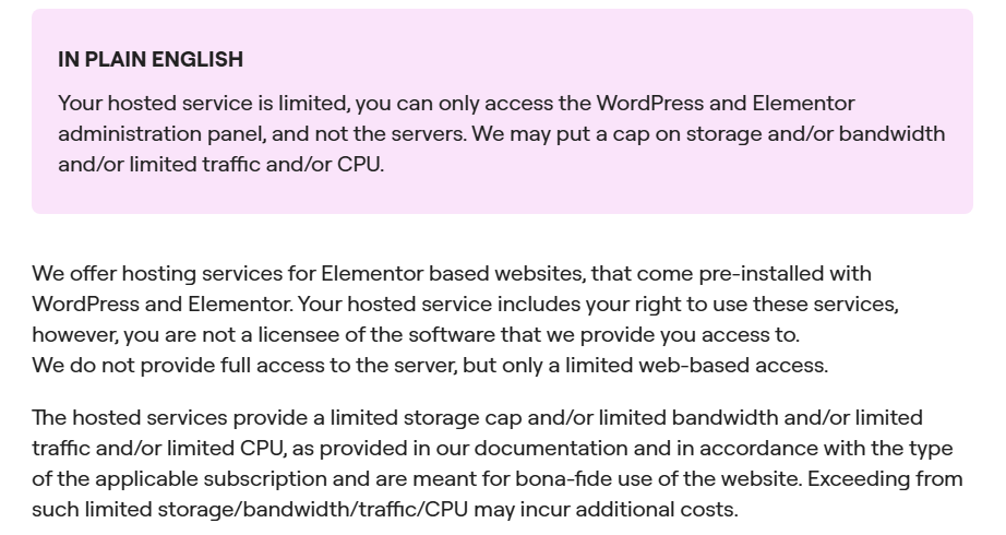 Elementor hosting terms: your hosted service is limited, you can only access the WordPress and Elementor administration panel and not the servers, Elementor may cap storage, bandwidth, traffic or CPU, and exceeding the limits may incur additional costs