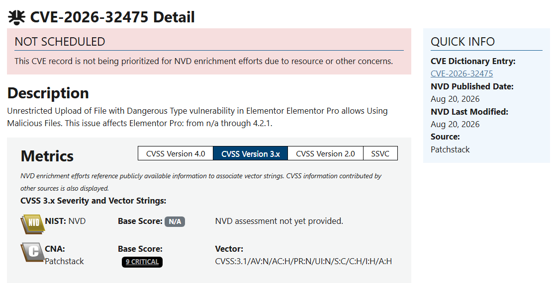 National Vulnerability Database page CVE-2026-32475 Detail: Unrestricted Upload of File with Dangerous Type vulnerability in Elementor Pro, affecting Elementor Pro through 4.2.1; CNA Patchstack base score 9 Critical; NVD assessment not yet provided; source Patchstack