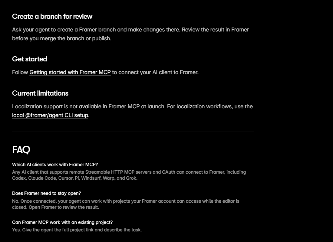 Framer help article sections Create a branch for review, Get started and Current limitations, saying localization support is not available in Framer MCP at launch and pointing to the local framer agent CLI setup, followed by FAQ answers that any client supporting remote Streamable HTTP MCP servers and OAuth can connect and that Framer does not need to stay open