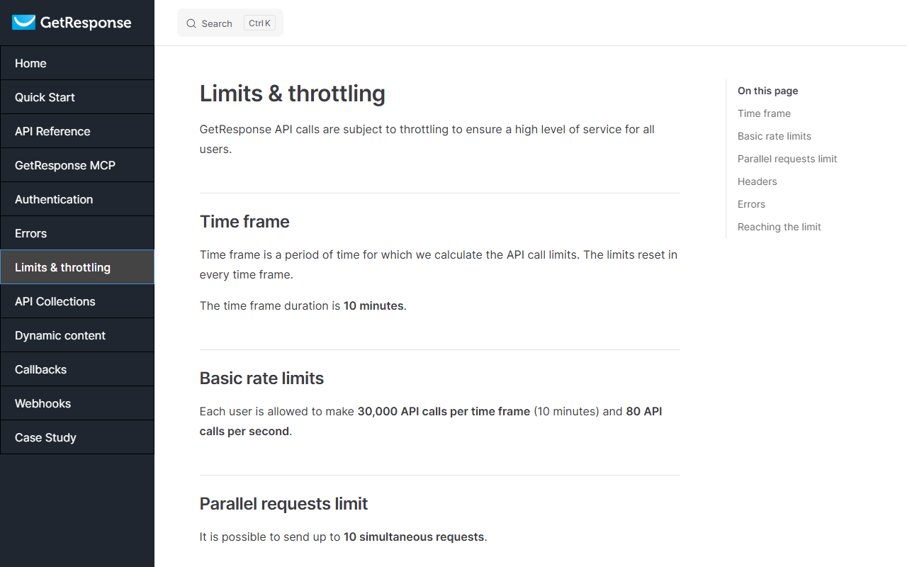 GetResponse API documentation page Limits and throttling: a 10-minute time frame, 30,000 API calls per time frame and 80 API calls per second per user, and up to 10 simultaneous requests