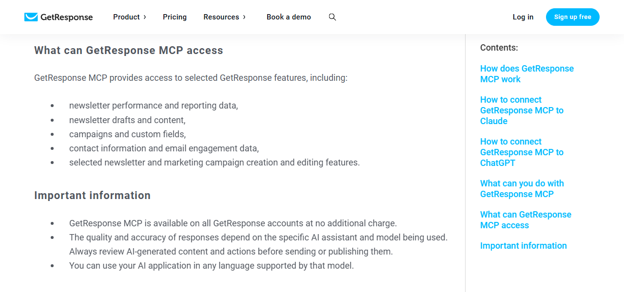 GetResponse help center sections What can GetResponse MCP access, listing newsletter performance and reporting data, unsent newsletters and content, campaigns and custom fields, contact information and email engagement data, and selected creation and editing features, and Important information: MCP is available on all GetResponse accounts at no additional charge and AI-generated content should be reviewed before sending