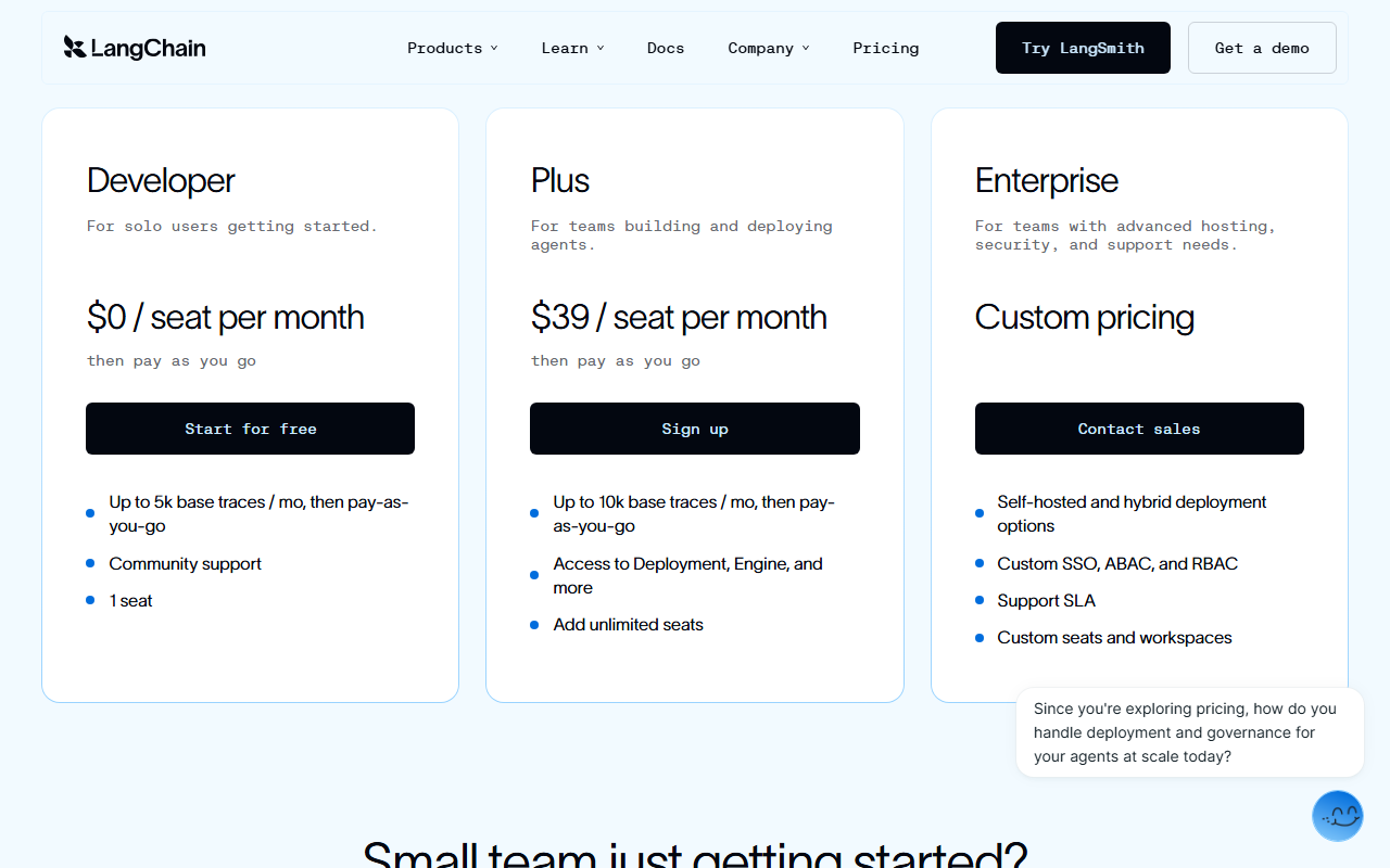 LangSmith pricing cards on langchain.com: Developer, for solo users getting started, 0 dollars per seat per month then pay as you go, up to 5k base traces a month, community support, 1 seat; Plus, for teams building and deploying agents, 39 dollars per seat per month, up to 10k base traces a month, access to Deployment, Engine and more, add unlimited seats; Enterprise custom pricing with self-hosted and hybrid options