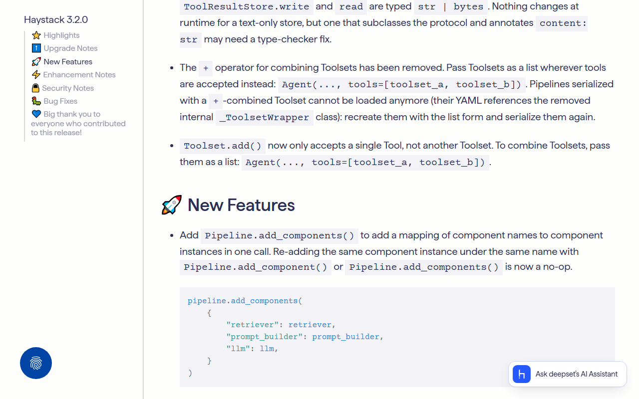 Haystack 3.2.0 release notes upgrade notes stating that the plus operator for combining Toolsets has been removed, that Toolsets should be passed as a list such as Agent tools equals toolset_a, toolset_b, that pipelines serialized with a plus-combined Toolset cannot be loaded anymore because their YAML references the removed internal _ToolsetWrapper class, and that Toolset.add now only accepts a single Tool