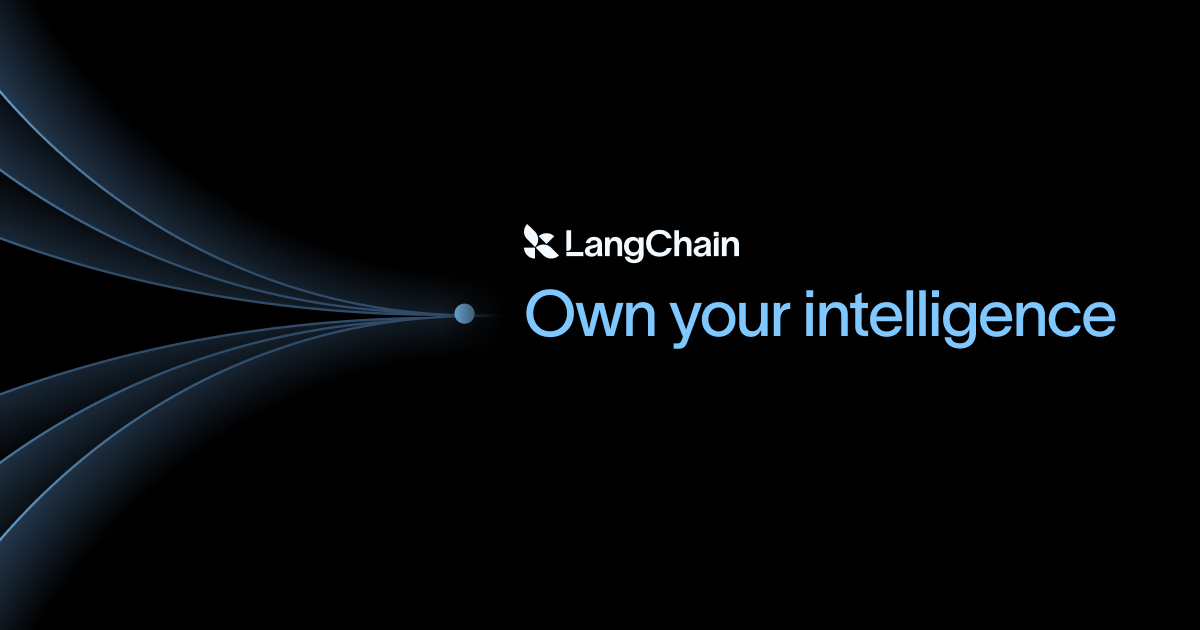 LangChain social image: the LangChain logo above the line Own your intelligence in light blue, with curved blue lines converging on a dot against a black background