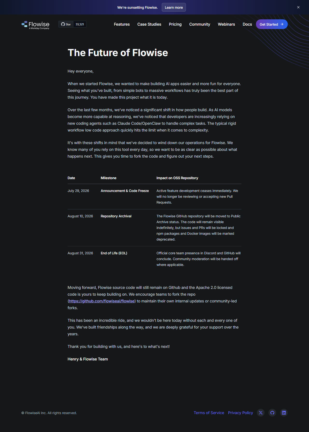 Flowise page The Future of Flowise announcing the team is winding down operations, with a table: July 29, 2026 announcement and code freeze, August 10, 2026 repository archival, August 31, 2026 end of life, and a note that the Apache 2.0 code stays on GitHub for forks