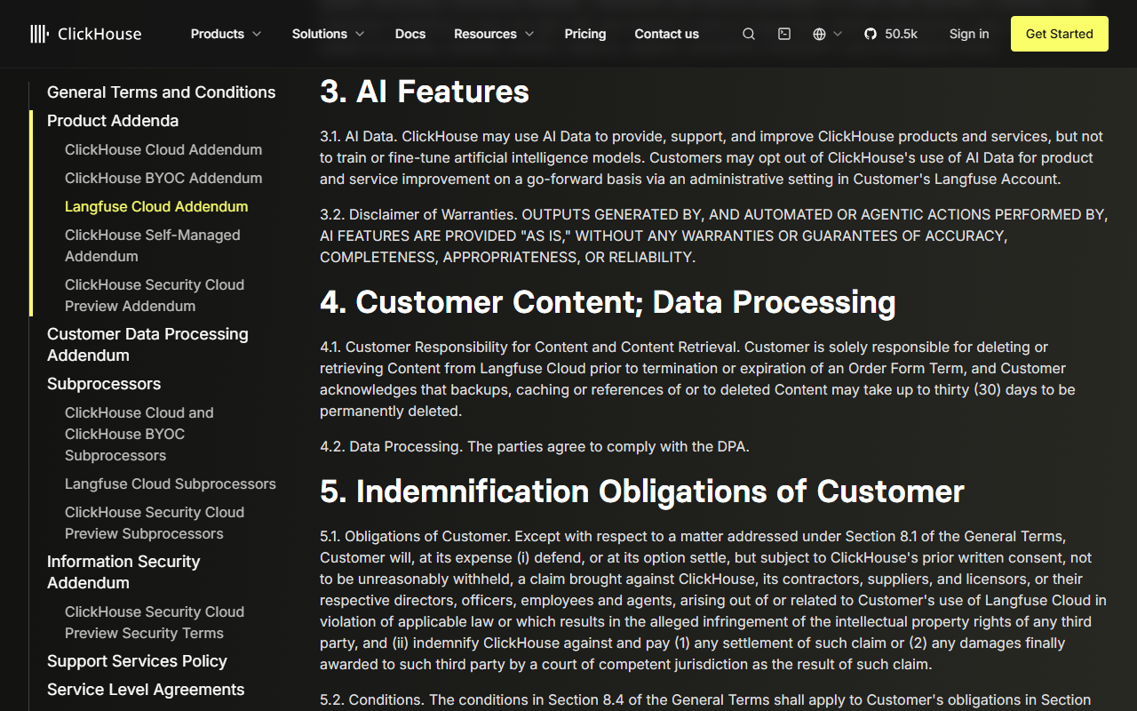 Langfuse Cloud Addendum sections 3 AI Features, saying ClickHouse may use AI Data to improve products but not to train or fine-tune models with an opt-out setting, and that AI outputs are provided as is, and 4 Customer Content, saying the customer must delete or retrieve content before the term ends and that backups of deleted content may take up to thirty days to be permanently deleted