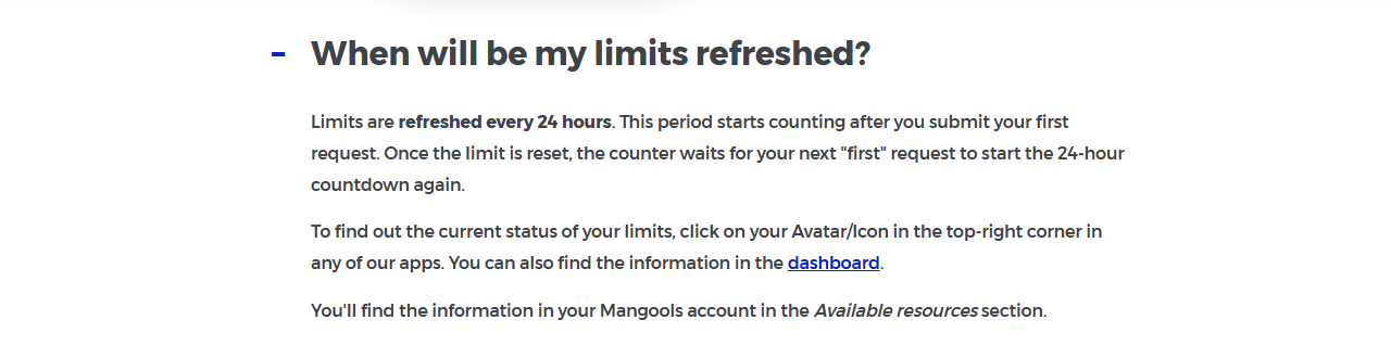 Mangools FAQ answer to When will be my limits refreshed?: limits are refreshed every 24 hours, counting from your first request, and you can see your remaining limits from the avatar menu in any app or in the Available resources section of the dashboard