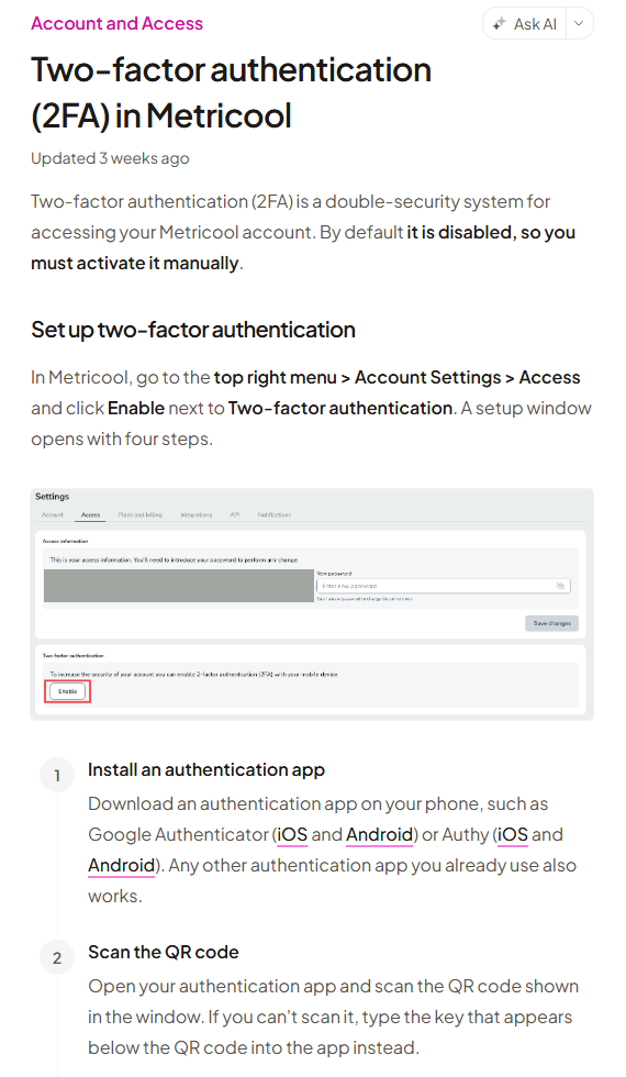 Metricool help article Two-factor authentication (2FA) in Metricool: two-factor authentication is disabled by default and must be activated manually from Account Settings, Access, with an illustration of the settings screen and an Enable button, and steps to install an authentication app such as Google Authenticator or Authy and scan a QR code; an email address in the illustration is covered with a grey box