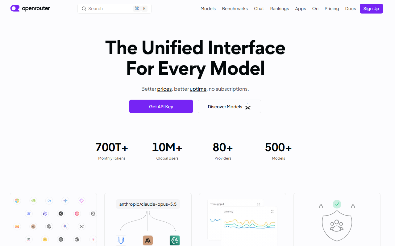 OpenRouter home page with the headline The Unified Interface For Every Model, a Get API Key button and counters for 700T+ monthly tokens, 10M+ global users, 80+ providers and 500+ models