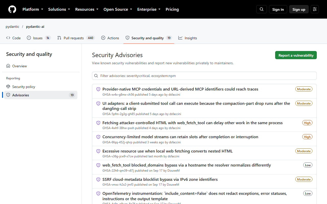 GitHub Security Advisories page for pydantic/pydantic-ai listing 19 advisories, including Provider-native MCP credentials and URL-derived MCP identifiers could reach traces (Moderate), a UI adapters client-submitted tool call advisory (Moderate), Fetching attacker-controlled HTML with web_fetch_tool can delay other work (High) and Concurrency-limited model streams can retain slots (High)