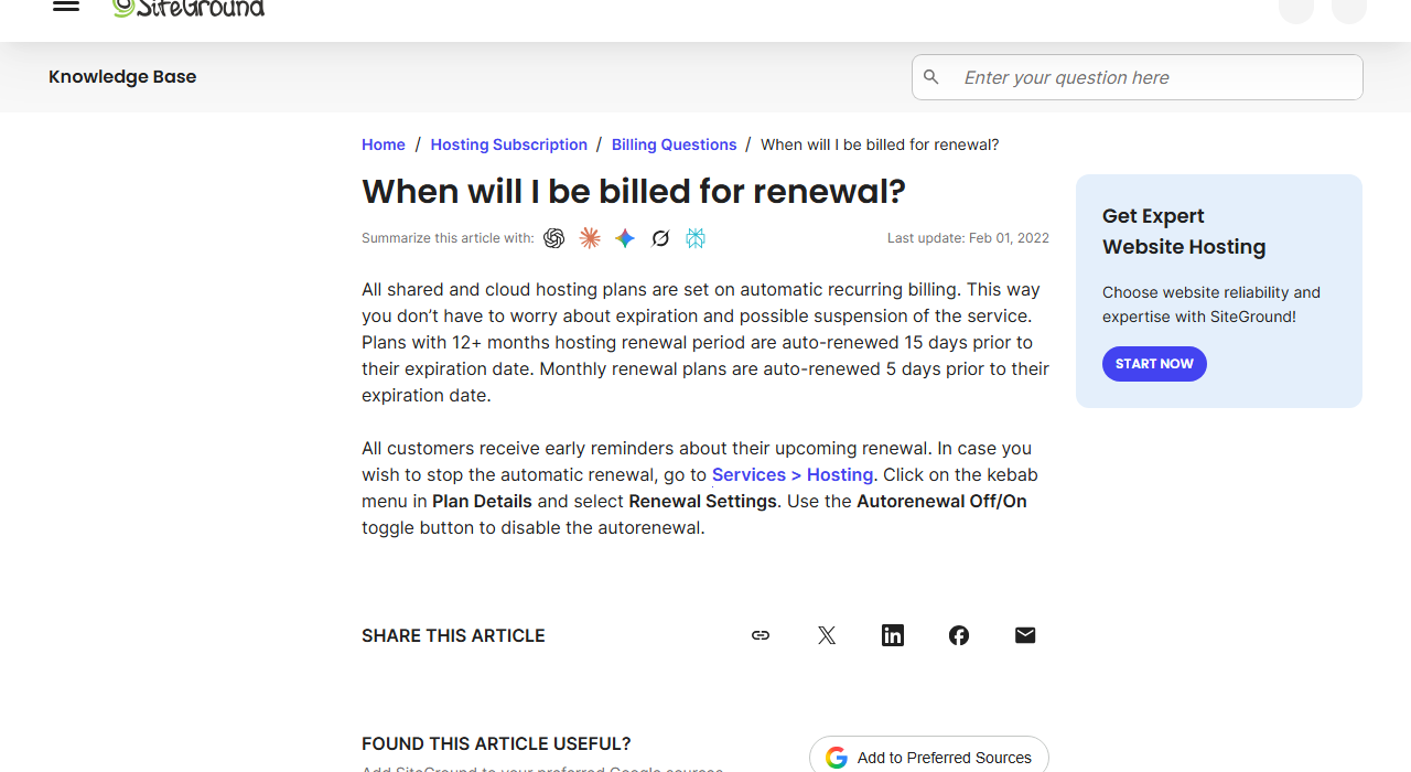SiteGround help article When will I be billed for renewal?, saying all shared and cloud hosting plans are on automatic recurring billing, plans with 12+ month renewal periods are auto-renewed 15 days before expiration and monthly plans 5 days before, and explaining how to turn auto-renewal off under Services, Hosting, Renewal Settings