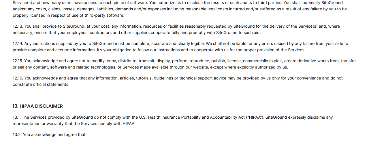 SiteGround Terms of Service sections 12.13 to 13.2, including section 13 HIPAA Disclaimer saying the services provided by SiteGround do not comply with the U.S. Health Insurance Portability and Accountability Act and SiteGround disclaims any warranty that they do