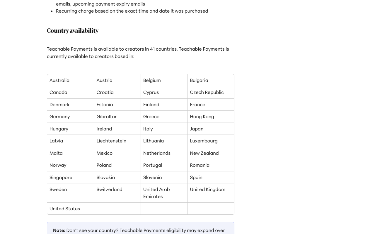 Teachable help article Country availability section stating Teachable Payments is available to creators in 41 countries, with a grid listing Australia, Austria, Belgium, Bulgaria, Canada, Croatia, Cyprus, Czech Republic, Denmark, Estonia, Finland, France, Germany, Gibraltar, Greece, Hong Kong, Hungary, Ireland, Italy, Japan, Latvia, Liechtenstein, Lithuania, Luxembourg, Malta, Mexico, Netherlands, New Zealand, Norway, Poland, Portugal, Romania, Singapore, Slovakia, Slovenia, Spain, Sweden, Switzerland, United Arab Emirates, United Kingdom and United States