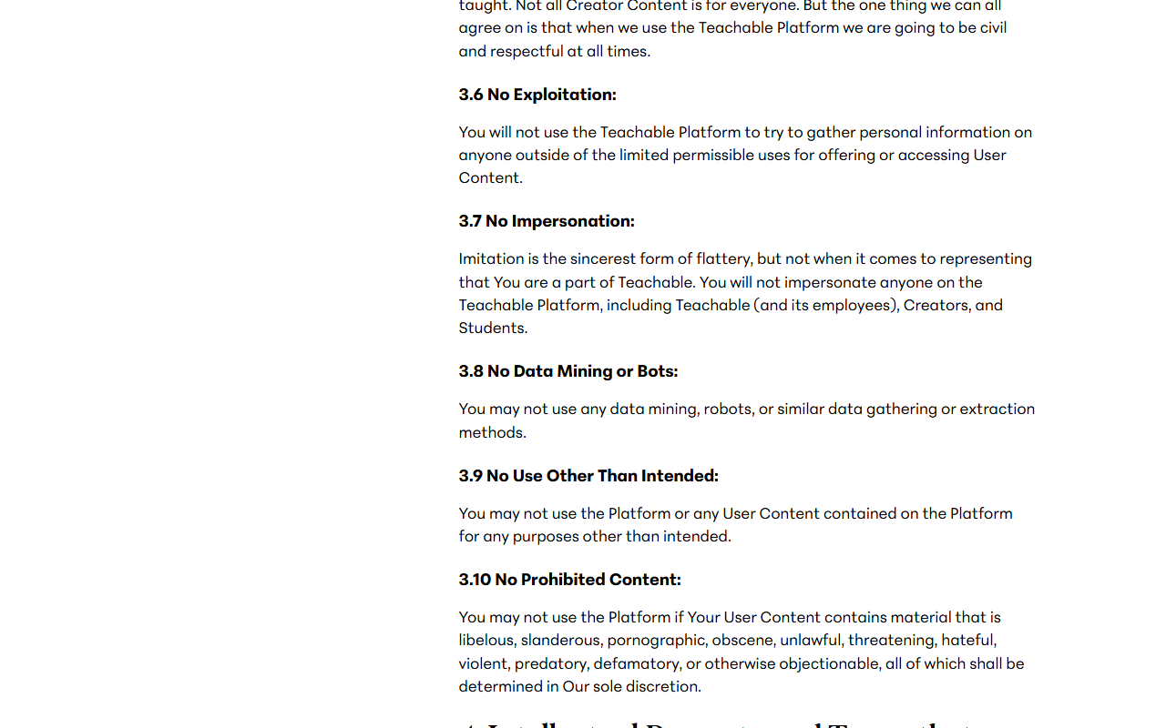 Terms of Use code of conduct items 3.6 No Exploitation, 3.7 No Impersonation, 3.8 No Data Mining or Bots stating you may not use any data mining, robots, or similar data gathering or extraction methods, 3.9 No Use Other Than Intended and 3.10 No Prohibited Content