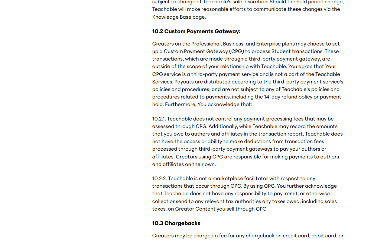 Terms of Use section 10.2 Custom Payments Gateway, beginning Creators on the Professional, Business, and Enterprise plans may choose to set up a Custom Payment Gateway, and explaining that such payouts follow the third party's policies, that creators using it must pay co-authors and promoters themselves, and that Teachable is not a marketplace facilitator for those sales