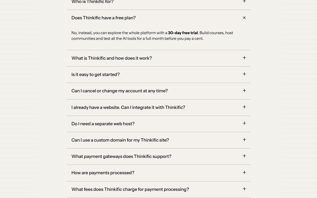 Thinkific pricing FAQ with the question Does Thinkific have a free plan? expanded, answering No, instead, you can explore the whole platform with a 30-day free trial, and build courses, host communities and test all the AI tools for a full month before you pay a cent
