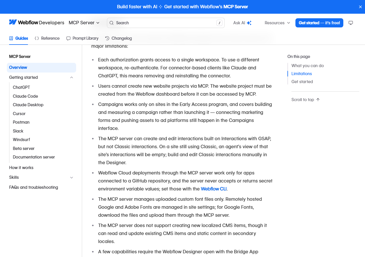 Webflow developer docs MCP Server overview, Limitations section: one workspace per authorization, no creating new website projects, Campaigns only on Early Access sites, GSAP interactions but not Classic interactions, Webflow Cloud deploys only for GitHub-connected apps, uploaded fonts only, and no new localized CMS items