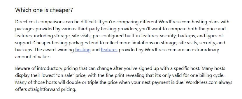 WordPress.com support guide answer to Which one is cheaper?, saying direct cost comparisons can be difficult, cheaper hosting packages tend to reflect more limitations, warning that many hosts display their lowest on sale price and will double or triple the price when the next payment is due, and ending WordPress.com always offers straightforward pricing