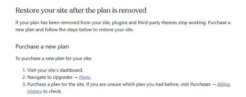 WordPress.com guide section Restore your site after the plan is removed: if your plan has been removed from your site, plugins and third-party themes stop working; purchase a new plan, with steps to visit the dashboard, open Upgrades, Plans and purchase a plan, above Personal, Premium, Business and Commerce tabs