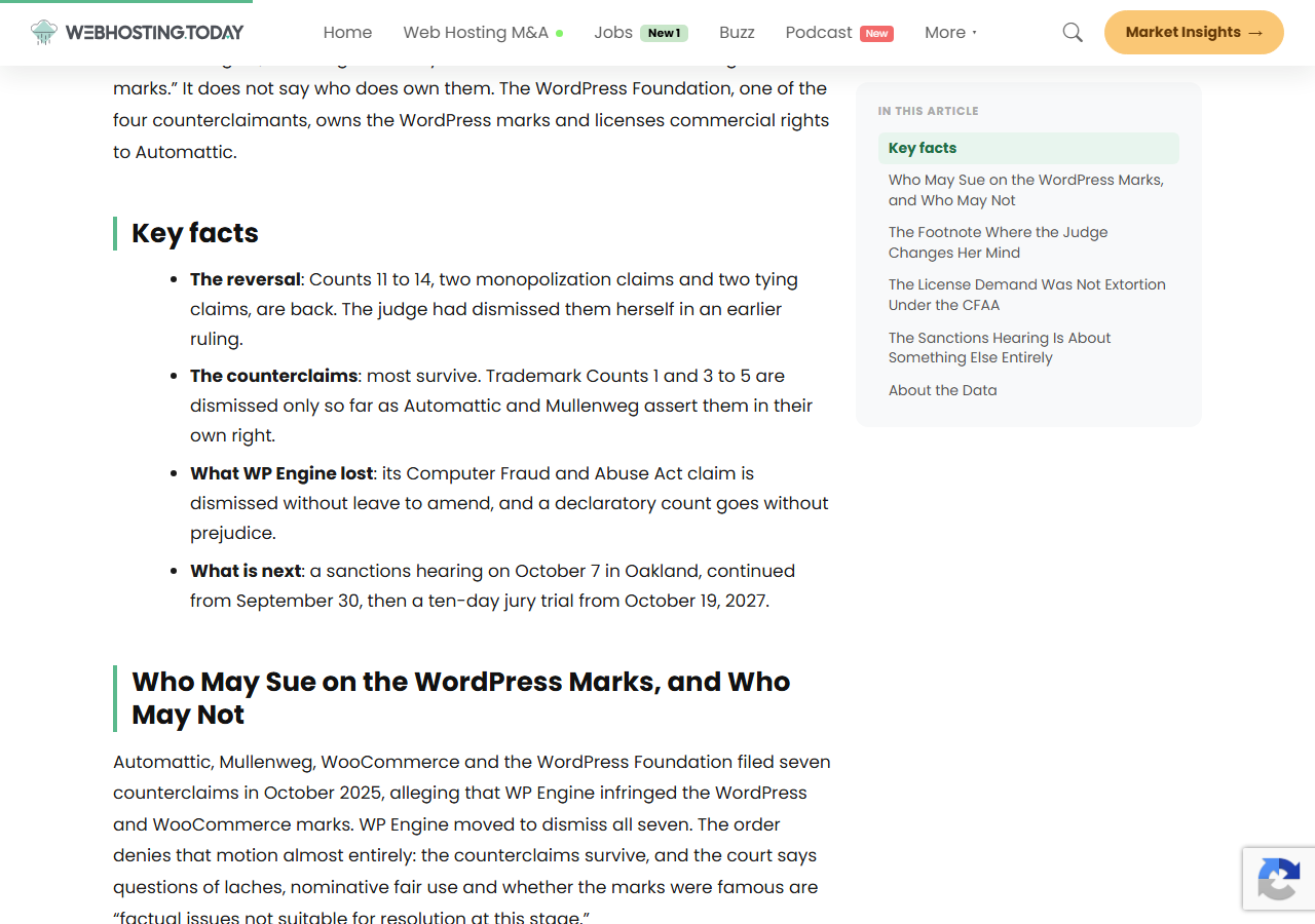 webhosting.today article section Key facts: the reversal, counts 11 to 14, two monopolization claims and two tying claims, are back; the counterclaims, most survive; what WP Engine lost, its Computer Fraud and Abuse Act claim is dismissed without leave to amend; what is next, a sanctions hearing on October 7 in Oakland, then a ten-day jury trial from October 19, 2027