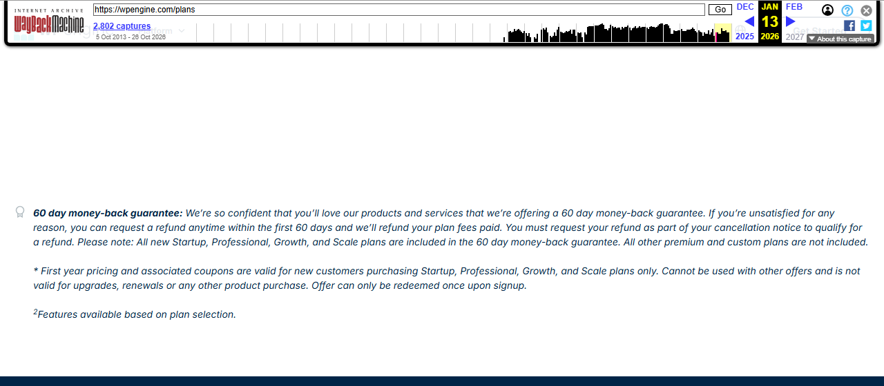 Internet Archive copy of the WP Engine plans page dated January 13, 2026, with the Wayback Machine toolbar, showing the text: 60 day money-back guarantee, if you are unsatisfied for any reason you can request a refund anytime within the first 60 days and we will refund your plan fees paid, you must request your refund as part of your cancellation notice, all new Startup, Professional, Growth and Scale plans are included